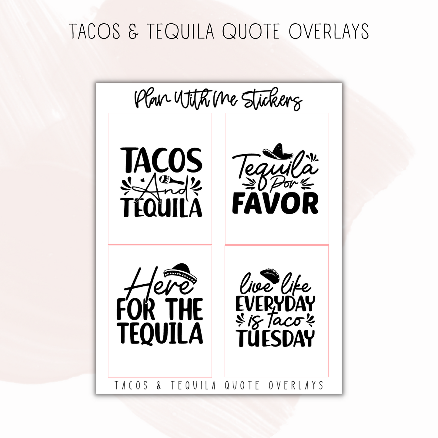 Tacos & Tequila Quote Overlays