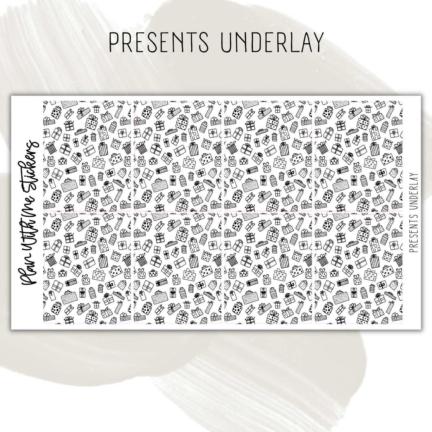Presents Underlay