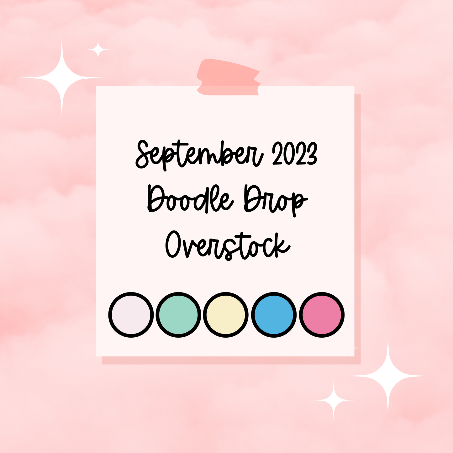 September 2023 Doodle Drop Overstock