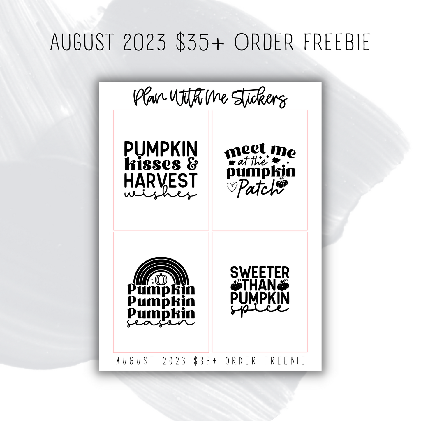 August 2023 $35+ Order Freebie