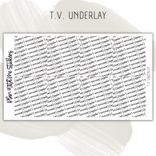 Load image into Gallery viewer, T.V. Underlay
