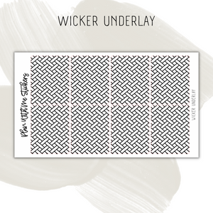 Wicker Underlay