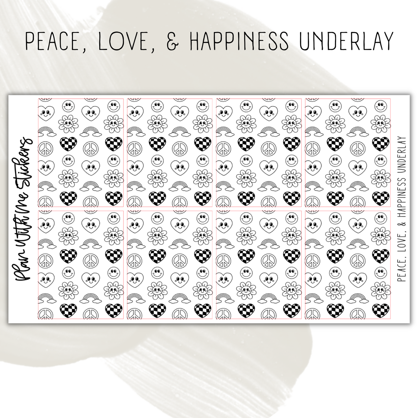 Peace, Love & Happiness Underlay