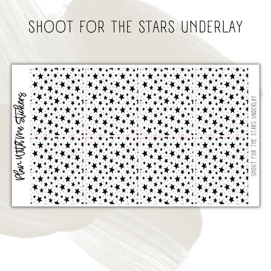 Shoot for the Stars Underlay