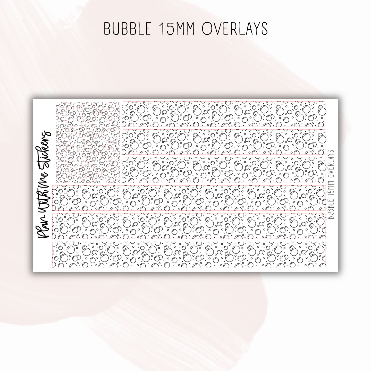 Bubble 15MM Overlays