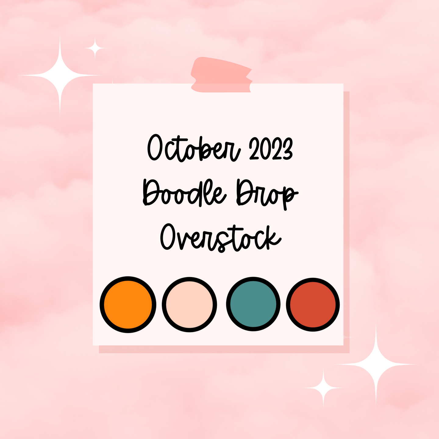 October 2023 Doodle Drop Overstock