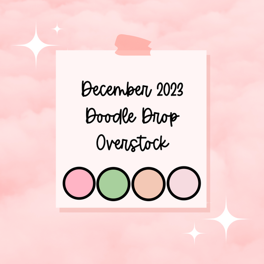 December 2023 Doodle Drop Overstock