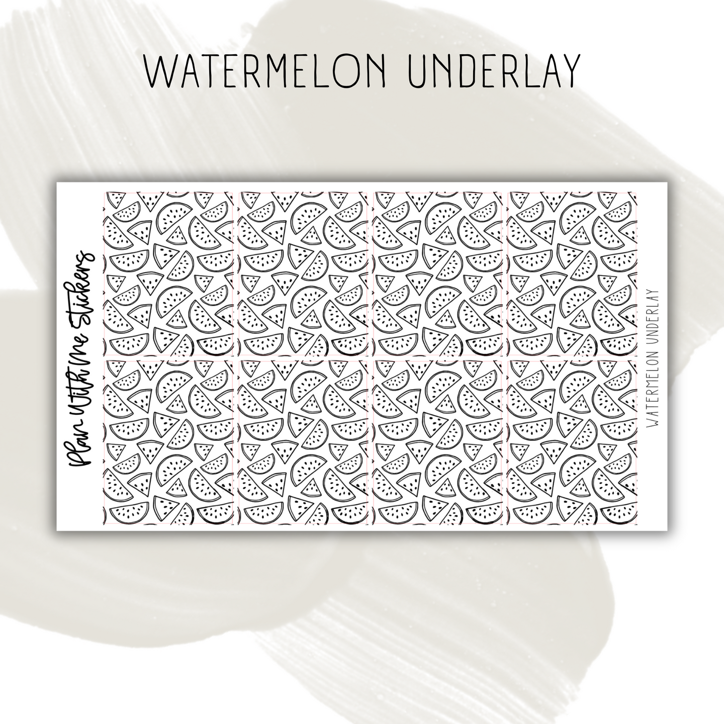 Watermelon Underlay