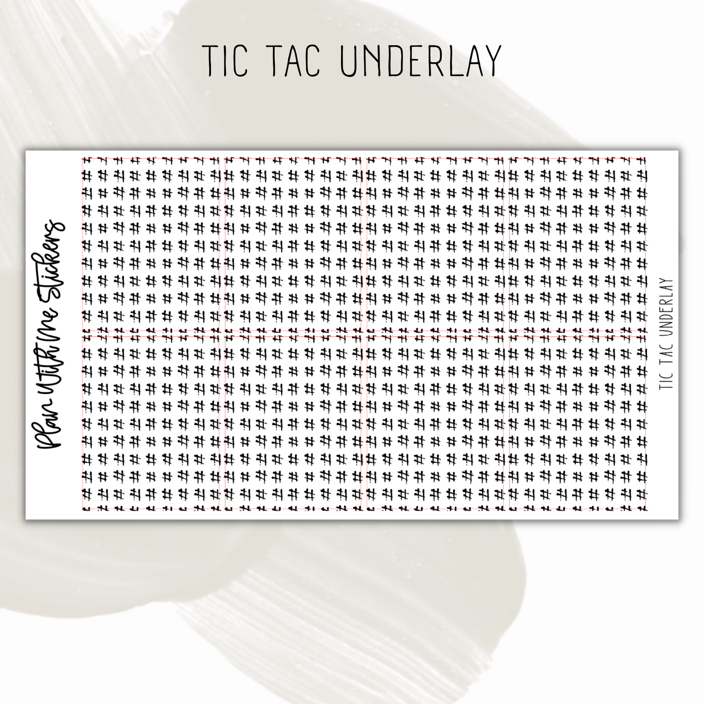 Tic Tac Underlay