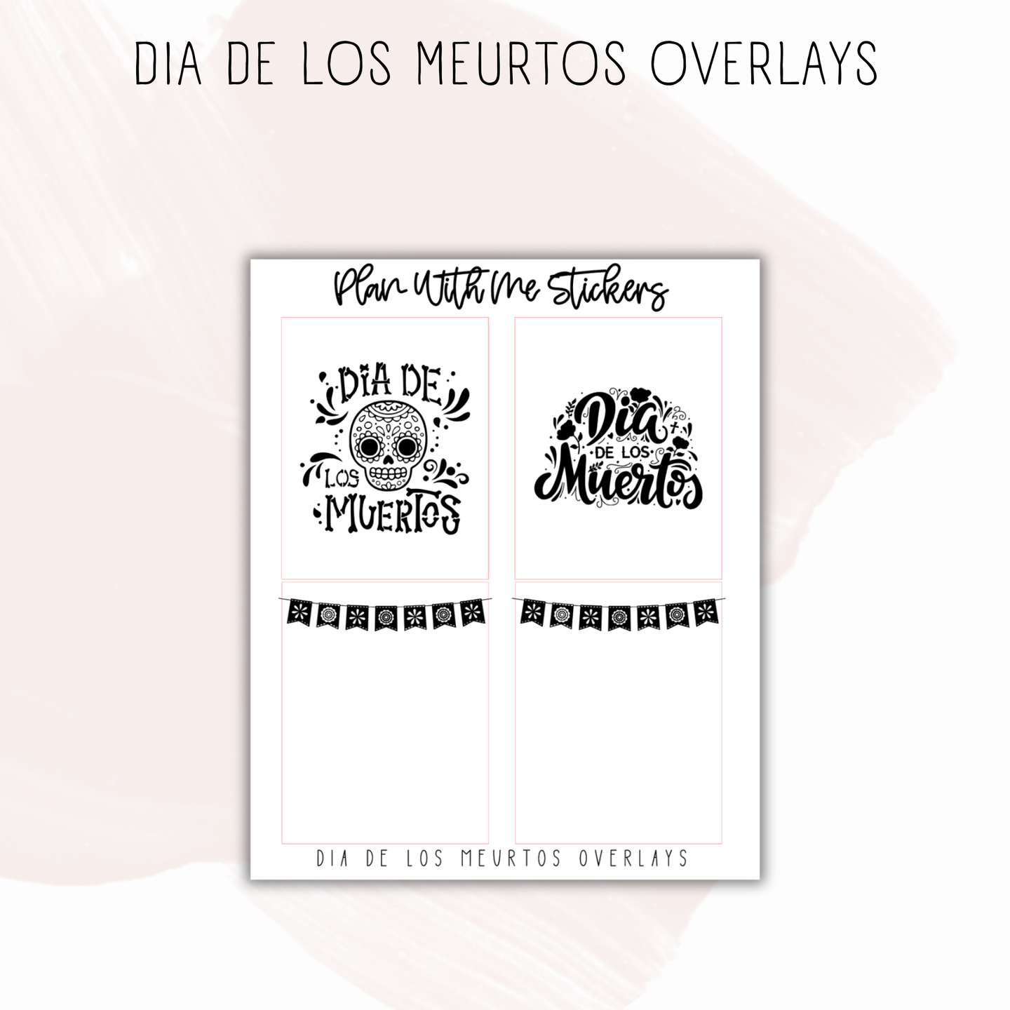 Dia De Los Meurtos Overlays