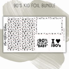 Load image into Gallery viewer, 90&#39;s Kid Foil Bundle
