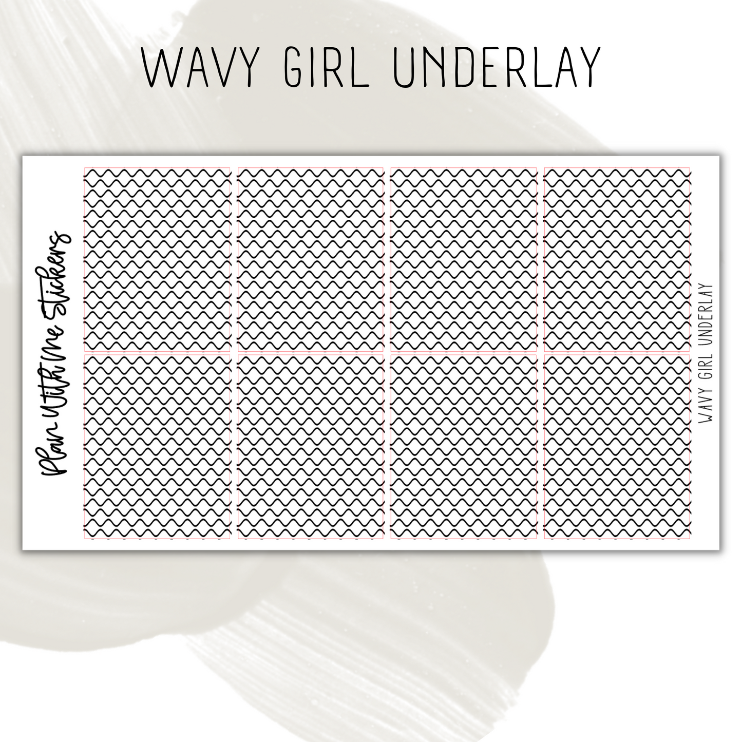 Wavy Girl Underlay