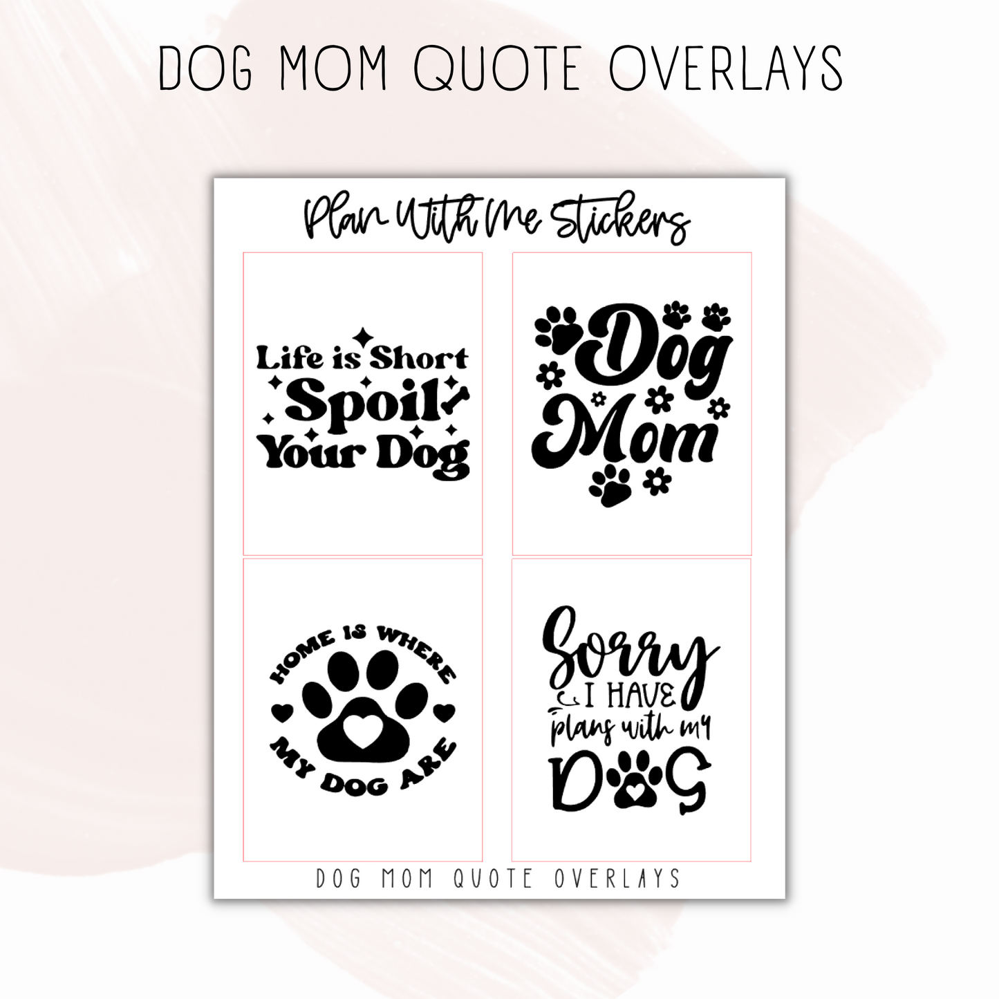 Dog Mom Quote Overlays