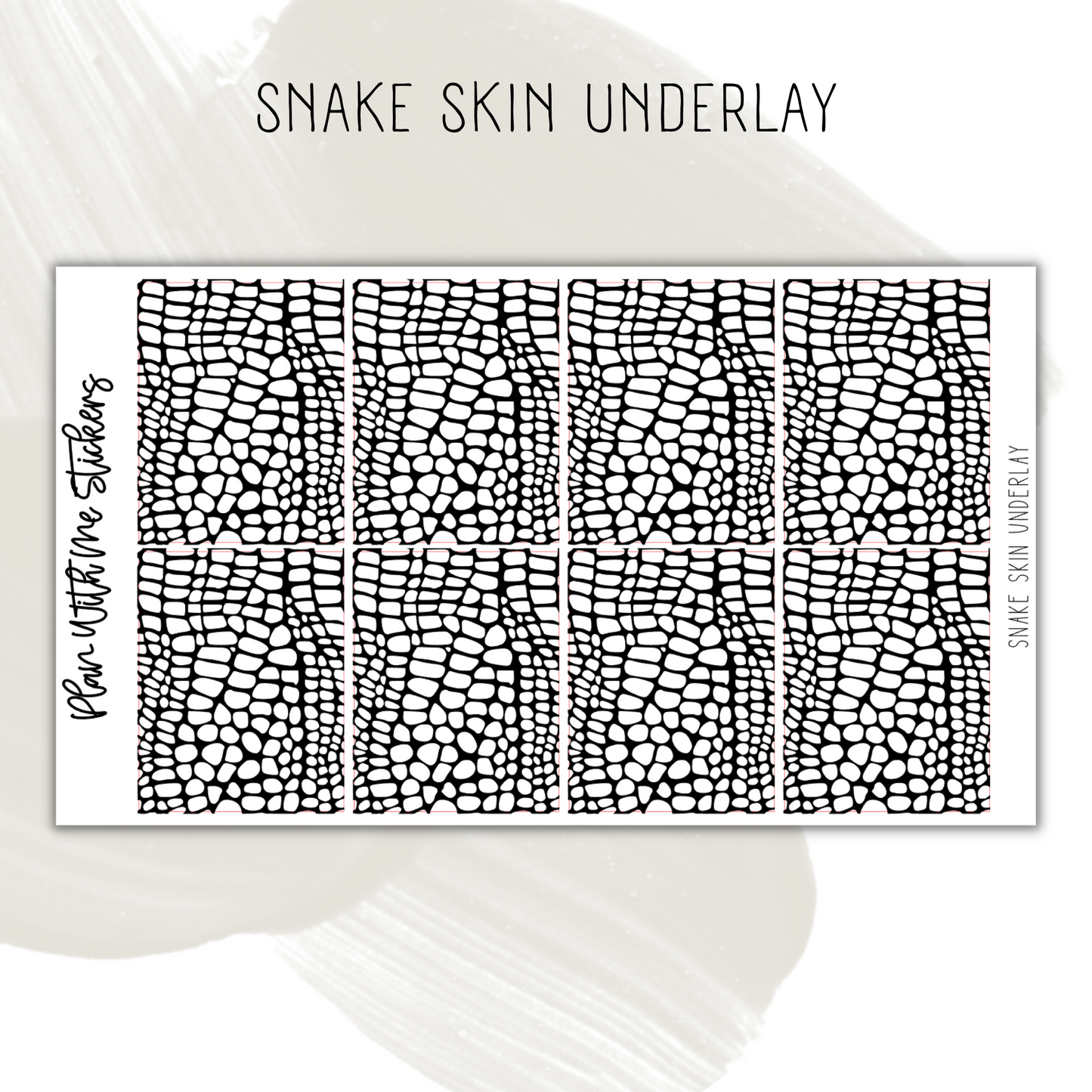Snake Skin Underlay